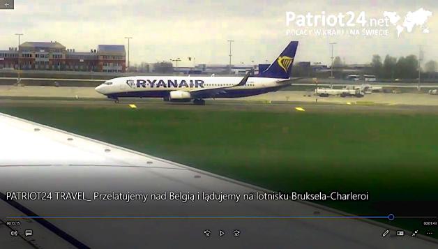 [VIDEO] Przelatujemy nad Belgią i lądujemy na lotnisku Bruksela-Charleroi